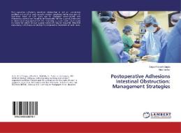 Postoperative Adhesions Intestinal Obstruction: Management Strategies di Satya Prakash Gupta, Nitin Suthar edito da LAP Lambert Academic Publishing