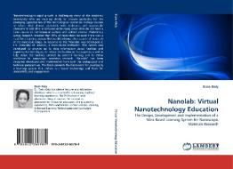 Nanolab: Virtual Nanotechnology Education di Etain Kiely edito da LAP Lambert Acad. Publ.
