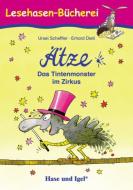 Ätze - Das Tintenmonster im Zirkus di Ursel Scheffler edito da Hase und Igel Verlag GmbH