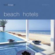 best designed beach hotels di Martin Nicholas Kunz, Patricia Masso edito da AV Edition GmbH