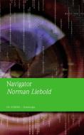 Navigator di Norman Liebold edito da Amator Veritas Verlag