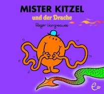 Mister Kitzel und der Drache di Roger Hargreaves edito da Rieder, Susanna Verlag