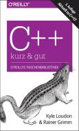 C++ - kurz & gut di Kyle Loudon, Rainer Grimm edito da Dpunkt.Verlag GmbH