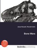 Bone Wars di Jesse Russell, Ronald Cohn edito da Book On Demand Ltd.