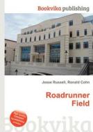 Roadrunner Field edito da Book On Demand Ltd.