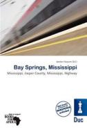 Bay Springs, Mississippi edito da Duc
