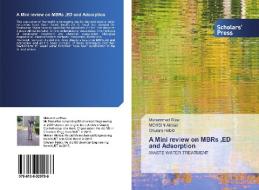 A Mini review on MBRs ,ED and Adsorption di Muhammad Riaz, Mohsin Akhter, Ghulam Habib edito da SPS