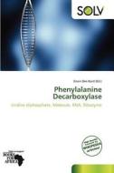 Phenylalanine Decarboxylase edito da Duc