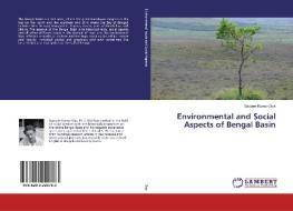 Environmental and Social Aspects of Bengal Basin di Gautam Kumar Das edito da LAP Lambert Academic Publishing