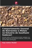 Comportamento Sazonal de Nutrientes e Metais no Estuário de Gauthami Godavari di Raja Sekhar Medidi edito da Edições Nosso Conhecimento