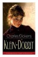 Klein-dorrit (vollst Ndige Deutsche Ausgabe Mit Illustrationen) di Dickens edito da E-artnow