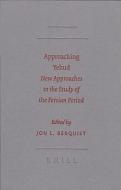 Approaching Yehud: New Approaches to the Study of the Persian Period edito da BRILL ACADEMIC PUB