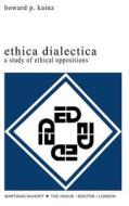 Ethica Dialectica di H. P. Kainz edito da Springer Netherlands