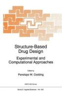 Structure-Based Drug Design edito da Springer Netherlands