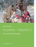 Kirpakka - Kepparit 2 di KIRSI ANTIKAINEN edito da Books on Demand