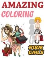 Amazing Coloring Book Girls di Limon Press edito da Independently Published