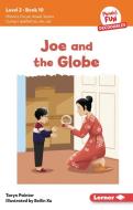 Joe and the Globe di Taryn Painter edito da Lerner Publishing Group