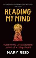 Reading My Mind di Mary Reid edito da Publish Your Purpose