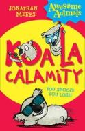 Koala Calamity di Jonathan Meres edito da HarperCollins Publishers