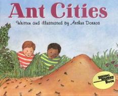 Ant Cities di Arthur Dorros edito da HARPERCOLLINS