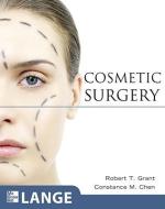 Cosmetic Surgery di Robert T. Grant edito da McGraw-Hill Education
