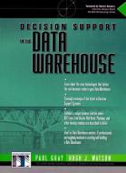 Decision Support in a Data Warehouse Environment di Hugh J. Watson, Paul Gray edito da PRENTICE HALL