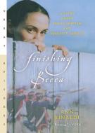 Finishing Becca: A Story about Peggy Shippen and Benedict Arnold di Ann Rinaldi edito da HOUGHTON MIFFLIN