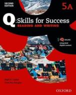 Q Skills for Success: Level 5: Reading & Writing Split Stude di Oxford Editor edito da OUP Oxford