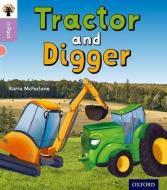 Oxford Reading Tree inFact: Oxford Level 1+: Tractor and Digger di Karra McFarlane edito da Oxford University Press