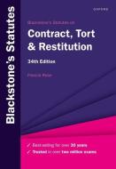 Blackstone's Statutes On Contract, Tort & Restitution 34e di Rose edito da OUP Oxford