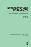 Interpretations Of Calamity edito da Taylor & Francis Ltd