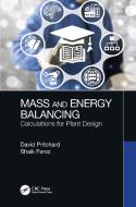 Mass And Energy Balancing di David Pritchard, Shaik Feroz edito da Taylor & Francis Ltd