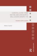 China And The Senkaku/diaoyu Islands Dispute di Balazs Szanto edito da Taylor & Francis Ltd