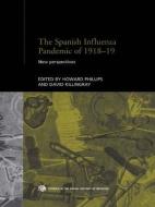 The Spanish Influenza Pandemic of 1918-1919 edito da Taylor & Francis Ltd