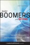 Baby Boomers and Beyond di Amy Hanson edito da Jossey Bass