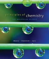 Principles of Chemistry: The Molecular Science di John W. Moore, Conrad L. Stanitski, Peter C. Jurs edito da Cengage Learning