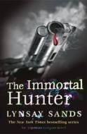 The Immortal Hunter di Lynsay Sands edito da Orion Publishing Co