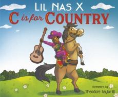C Is for Country di Lil Nas X. edito da RANDOM HOUSE