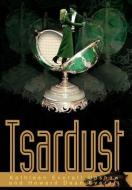 Tsardust di Kathleen Everett Upshaw edito da iUniverse