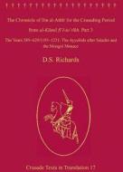 The Chronicle of Ibn al-Athir for the Crusading Period from al-Kamil fi'l-Ta'rikh. Part 3 di 'Izz Al-Din Ibn Al-Athir edito da Routledge