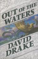 Out of the Waters di David Drake edito da Tor Books