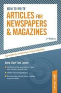 How to Write Articles for Newspapers and Magazines di Dawn B. Sova edito da Peterson's Guides