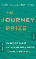 The Journey Prize Stories 31 di Carleigh Baker, Catherine Hernandez, Joshua Whitehead edito da McClelland & Stewart Inc.