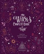 THE WITCHS COMPLETE GUIDE TO TAROT di Wigington Patti edito da CHARTWELL BOOKS