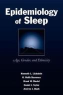 Epidemiology Of Sleep di Kenneth L. Lichstein, H. Heith Durrence, Brant W. Riedel, Daniel J. Taylor, Andrew J. Bush edito da Taylor & Francis Inc