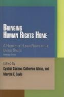 Bringing Human Rights Home edito da University of Pennsylvania Press