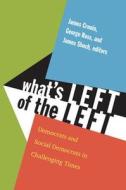 What's Left of the Left edito da Duke University Press Books