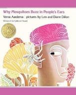 Why Mosquitoes Buzz in Peoples Ears: A West African Tale di Verna Aardema edito da TURTLEBACK BOOKS