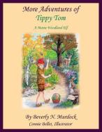 More Adventures of Tippy Tom di Beverly N. Murdock edito da NORTH COUNTRY PR