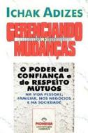 Mastering Change - Portuguese Edition di Dr Ichak Adizes edito da Adizes Institute